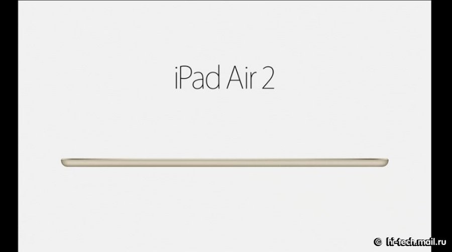Официально: iPad Air 2 и другие новинки Apple